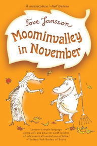 Title: Moominvalley in November (Moomin Series #9), Author: Tove Jansson