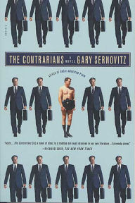 Title: The Contrarians: A Novel, Author: Gary Sernovitz