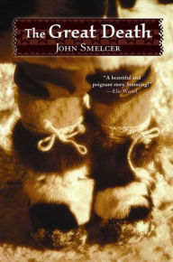 Title: The Great Death, Author: John Smelcer