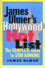 James Ulmer's Hollywood Hot List: The Complete Guide to Star Ranking