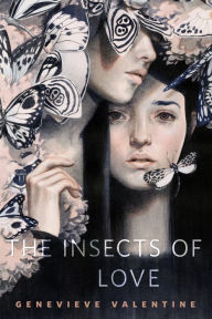 Title: The Insects of Love: A Tor.Com Original, Author: Genevieve Valentine