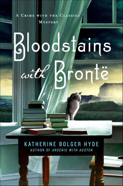 Bloodstains with Brontë: A Crime with the Classics Mystery