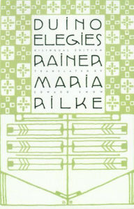 Title: Duino Elegies: A Bilingual Edition, Author: Rainer Maria Rilke