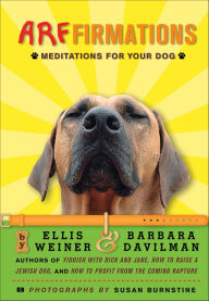 Title: Arffirmations: Meditations for Your Dog, Author: Ellis Weiner