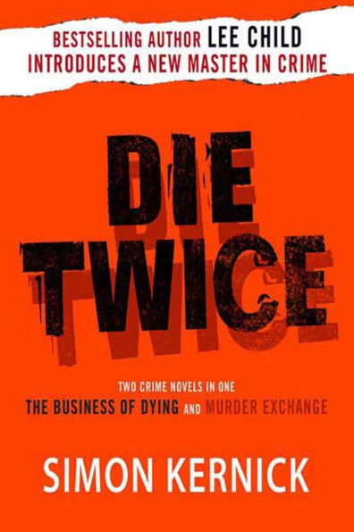 Die Twice: Two Crime Novels in One (The Business of Dying and The Murder Exchange)