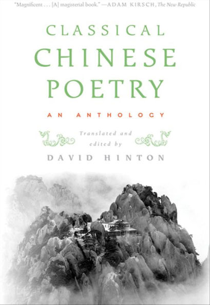 Classical Chinese Poetry: An Anthology