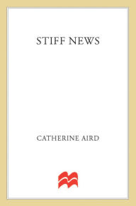 Title: Stiff News: A Sloan and Crosby Mystery, Author: Catherine Aird