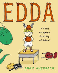 Title: Edda: A Little Valkyrie's First Day of School, Author: Adam Auerbach