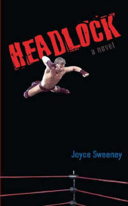 Title: Headlock: A Novel, Author: Joyce Sweeney