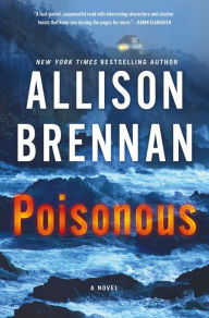 Title: Poisonous (Max Revere Series #3), Author: Allison Brennan