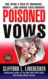 Title: Poisoned Vows, Author: Clifford L. Linedecker