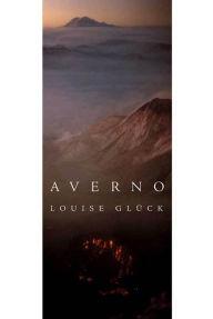 Title: Averno, Author: Louise Glück