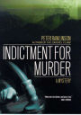 Indictment for Murder: A Mystery