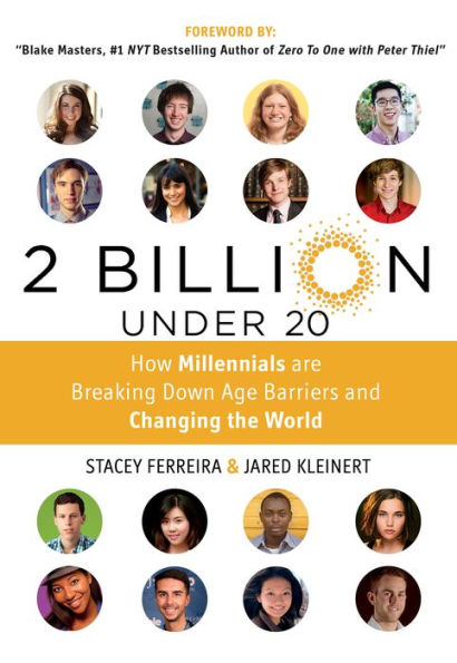 2 Billion Under 20: How Millennials Are Breaking Down Age Barriers and Changing the World