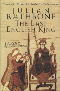 Download free books online for computer The Last English King by Julian Rathbone ePub RTF MOBI 9781466876101