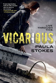 Title: Vicarious, Author: Paula Stokes