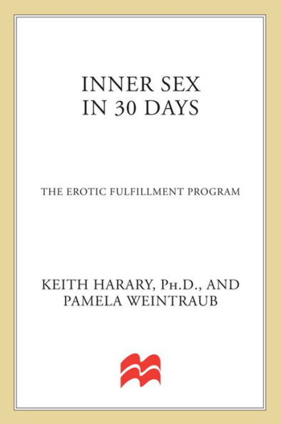 Inner Sex In 30 Days: The Erotic Fulfillment Program