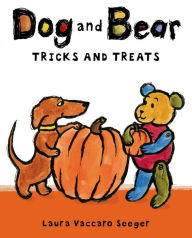Title: Dog and Bear: Tricks and Treats, Author: Laura Vaccaro Seeger