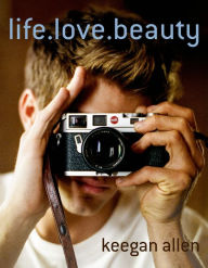 Title: life.love.beauty, Author: Keegan Allen