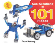 Title: Cool Creations in 101 Pieces: LegoT Models You Can Build with Just 101 Bricks, Author: Sean Kenney