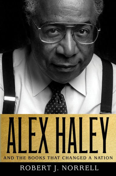 Alex Haley and the Books That Changed a Nation