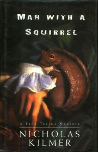 Title: Man with a Squirrel, Author: Nicholas Kilmer