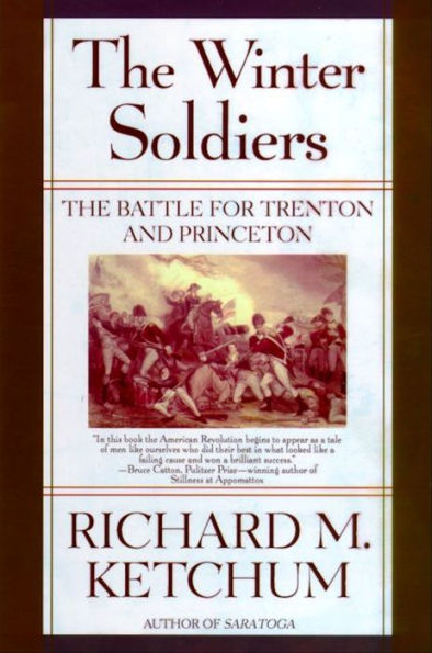 The Winter Soldiers: The Battles for Trenton and Princeton