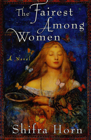 The Fairest Among Women: A Novel