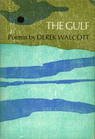 Title: The Gulf, Author: Derek Walcott