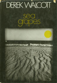 Title: Sea Grapes, Author: Derek Walcott
