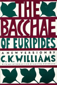 Title: The Bacchae of Euripides, Author: C. K. Williams