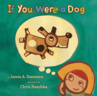 Title: If You Were a Dog, Author: Jamie A. Swenson