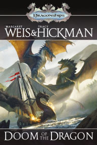 Title: Doom of the Dragon: A Dragonships of Vindras Novel, Author: Margaret Weis