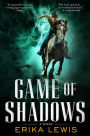 Game of Shadows: A Novel
