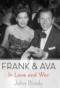 Title: Frank & Ava: In Love and War, Author: John Brady