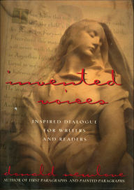 Title: Invented Voices: Inspired Dialogue For Writers And Readers, Author: Donald Newlove