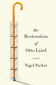 The Restoration of Otto Laird: A Novel