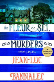 Title: The Fleur de Sel Murders (Commissaire Dupin Series #3), Author: Jean-Luc Bannalec