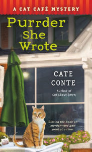 Title: Purrder She Wrote (Cat Cafe Mystery Series #2), Author: Cate Conte