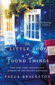 Title: The Little Shop of Found Things, Author: Paula Brackston