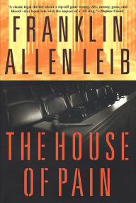 Title: The House of Pain, Author: Franklin Allen Leib