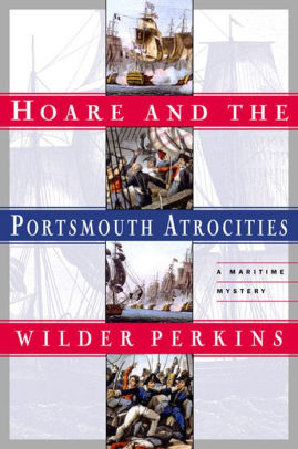 Hoare And The Portsmouth Atrocities By Wilder Perkins Nook Book Ebook Barnes Noble