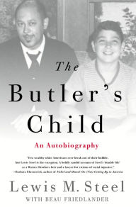 Title: The Butler's Child: An Autobiography, Author: Lewis M. Steel