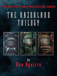 Title: The Razorland Trilogy: Enclave, Outpost, Horde, Author: Ann Aguirre