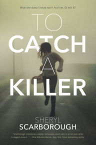Title: To Catch a Killer, Author: Sheryl Scarborough