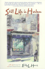 Title: Still Life in Harlem: A Memoir, Author: Eddy L. Harris