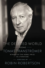 Title: The Deleted World, Author: Tomas Tranströmer