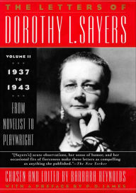 Title: The Letters of Dorothy L. Sayers Vol II: 1937-1943: From Novelist to Playwright, Author: Dorothy L. Sayers