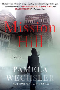Title: Mission Hill (Abby Endicott Series #1), Author: Pamela Wechsler