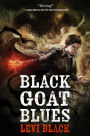 Black Goat Blues: Book Two of the Mythos War